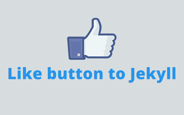 Adding Facebook Like Button to Jekyll Blog