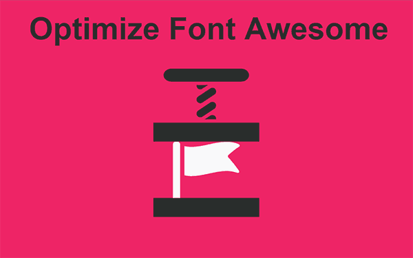 Optimize Font Awesome to ridiculously low size of 10KB!